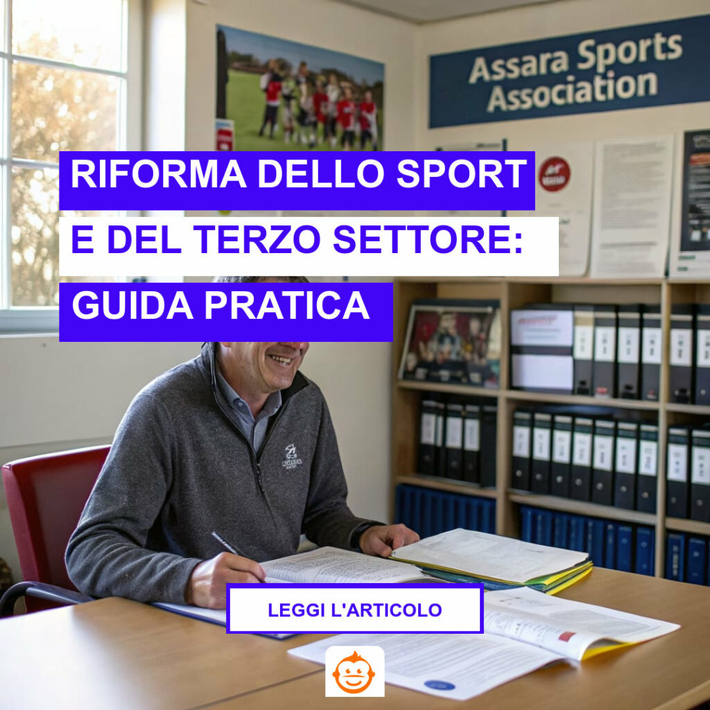 Dirigente di associazione sportiva analizza la Riforma dello Sport e del Terzo Settore con documenti RUNTS e RASD